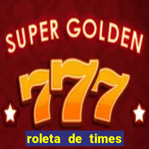 roleta de times (fifa 23)